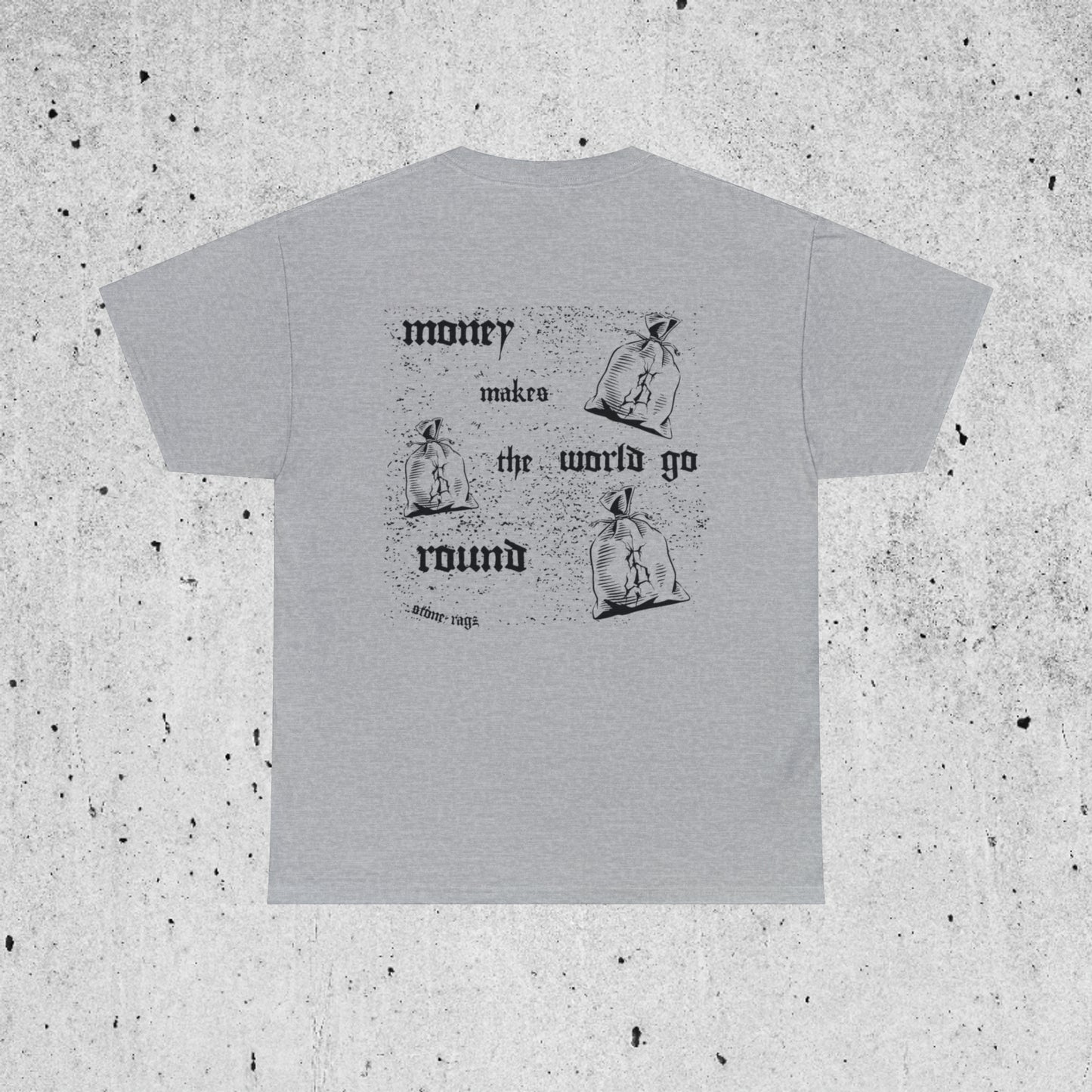 money makes the world go round tee