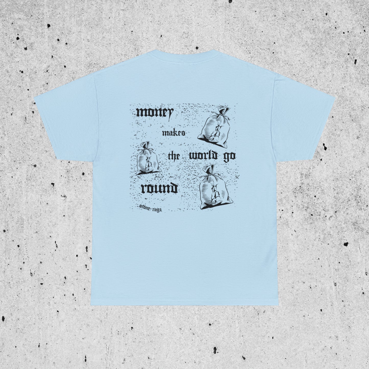 money makes the world go round tee
