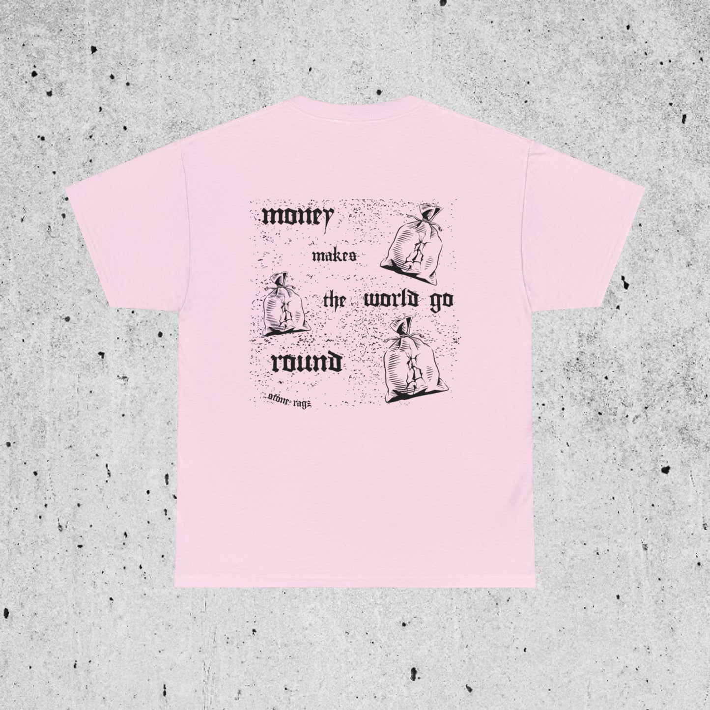 money makes the world go round tee